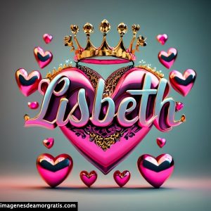 imagenes nombres 3d corazones y corona lisbeth